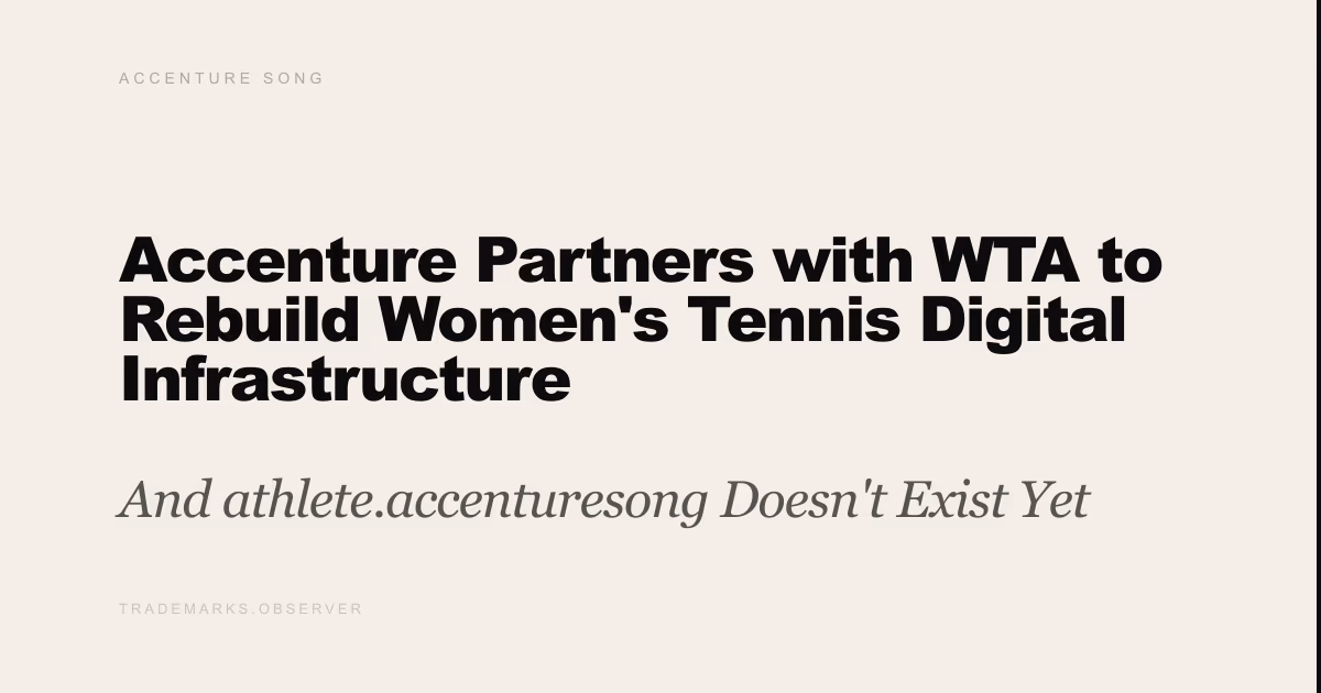 Accenture Partners with WTA to Rebuild Women's Tennis Digital Infrastructure And athlete.accenturesong Doesn't Exist Yet
