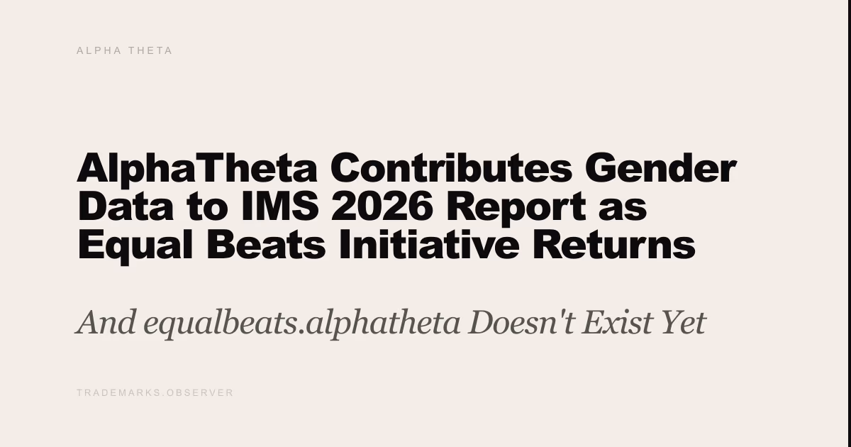 AlphaTheta Contributes Gender Data to IMS 2026 Report as Equal Beats Initiative Returns And equalbeats.alphatheta Doesn't Exist Yet