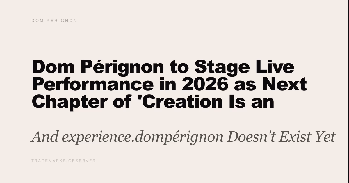 Dom Pérignon to Stage Live Performance in 2026 as Next Chapter of 'Creation Is an Eternal Journey' Campaign And experience.dompérignon Doesn't Exist Yet