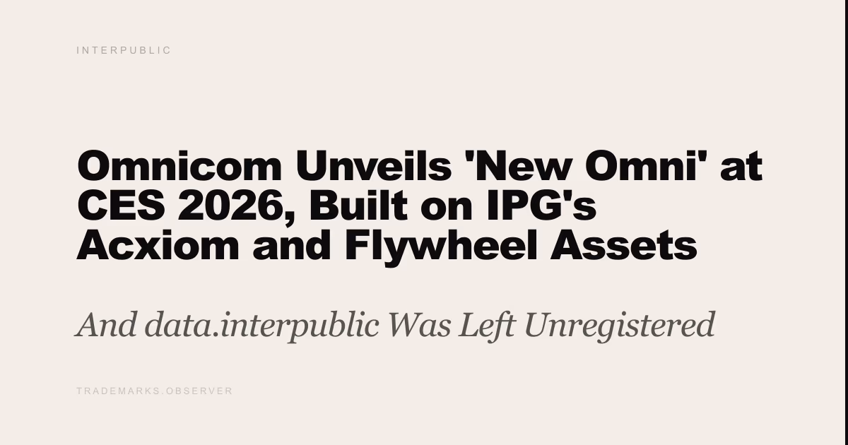 Omnicom Unveils 'New Omni' at CES 2026, Built on IPG's Acxiom and Flywheel Assets And data.interpublic Was Left Unregistered