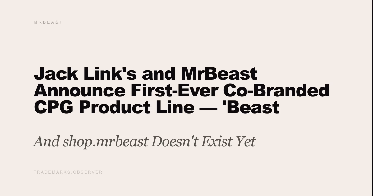 Jack Link's and MrBeast Announce First-Ever Co-Branded CPG Product Line — 'Beast Packs' Launched at Sweets & Snacks Expo And shop.mrbeast Doesn't Exist Yet
