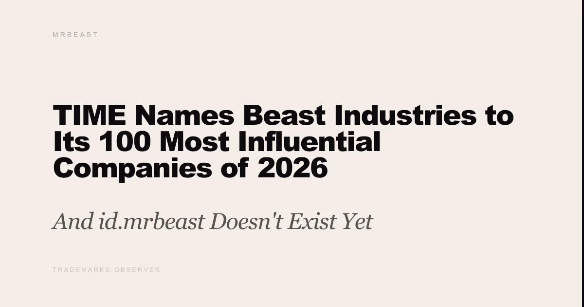 TIME Names Beast Industries to Its 100 Most Influential Companies of 2026 And id.mrbeast Doesn't Exist Yet