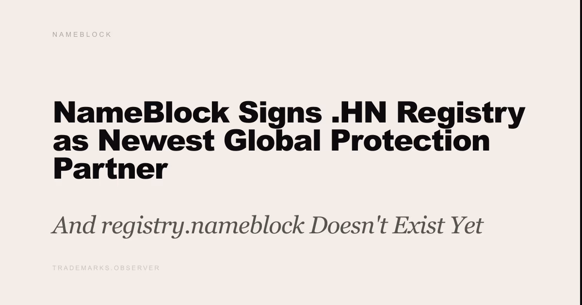 NameBlock Signs .HN Registry as Newest Global Protection Partner And registry.nameblock Doesn't Exist Yet