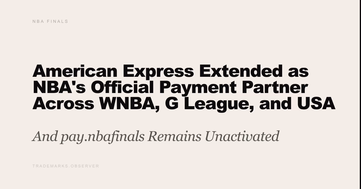 American Express Extended as NBA's Official Payment Partner Across WNBA, G League, and USA Basketball And pay.nbafinals Remains Unactivated