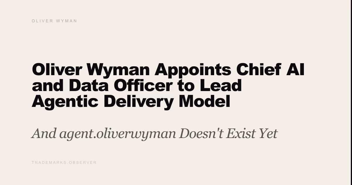 Oliver Wyman Appoints Chief AI and Data Officer to Lead Agentic Delivery Model And agent.oliverwyman Doesn't Exist Yet