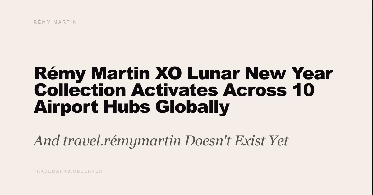 Rémy Martin XO Lunar New Year Collection Activates Across 10 Airport Hubs Globally And travel.rémymartin Doesn't Exist Yet